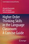 Higher Order Thinking Skills in the Language Classroom: A Concise Guide cover