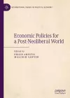 Economic Policies for a Post-Neoliberal World cover