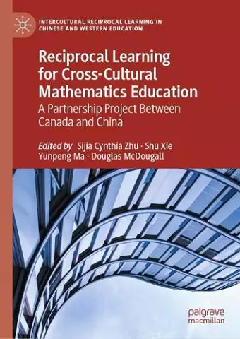 Reciprocal Learning for Cross-Cultural Mathematics Education cover
