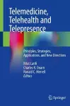 Telemedicine, Telehealth and Telepresence cover