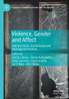 Violence, Gender and Affect cover