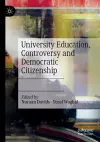 University Education, Controversy and Democratic Citizenship cover