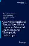 Gastrointestinal and Pancreatico-Biliary Diseases: Advanced Diagnostic and Therapeutic Endoscopy cover