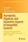 Asymptotic, Algebraic and Geometric Aspects of Integrable Systems cover