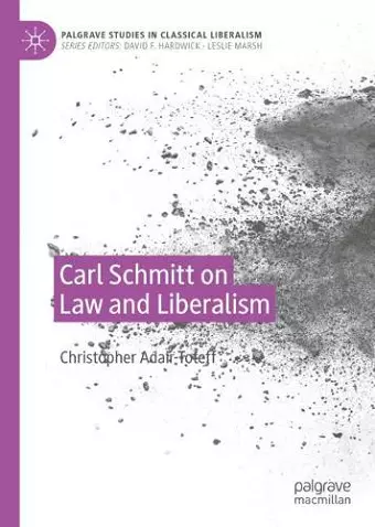 Carl Schmitt on Law and Liberalism cover