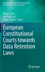 European Constitutional Courts towards Data Retention Laws cover