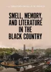 Smell, Memory, and Literature in the Black Country cover