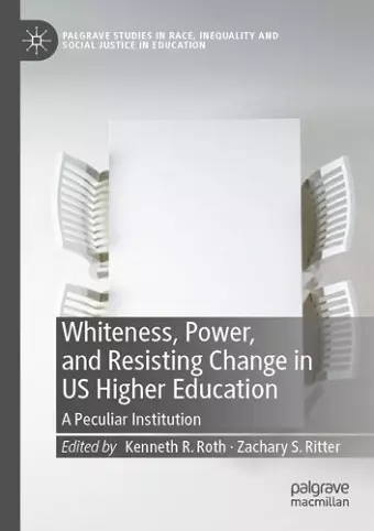 Whiteness, Power, and Resisting Change in US Higher Education cover