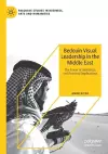 Bedouin Visual Leadership in the Middle East cover