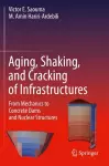 Aging, Shaking, and Cracking of Infrastructures cover