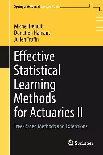 Effective Statistical Learning Methods for Actuaries II cover