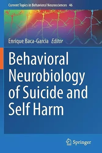 Behavioral Neurobiology of Suicide and Self Harm cover