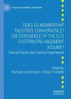 Does EU Membership Facilitate Convergence? The Experience of the EU's Eastern Enlargement - Volume I cover