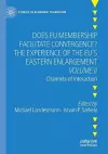 Does EU Membership Facilitate Convergence? The Experience of the EU's Eastern Enlargement - Volume II cover