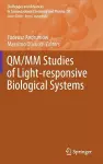 QM/MM Studies of Light-responsive Biological Systems cover