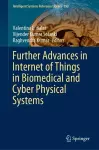 Further Advances in Internet of Things in Biomedical and Cyber Physical Systems cover