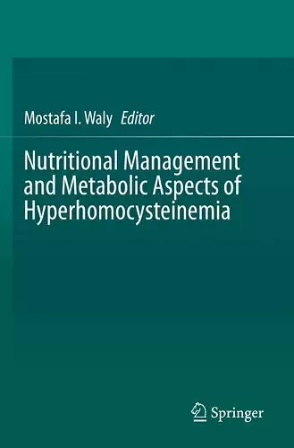 Nutritional Management and Metabolic Aspects of Hyperhomocysteinemia cover