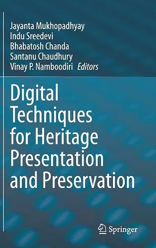 Digital Techniques for Heritage Presentation and Preservation cover