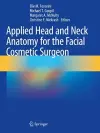 Applied Head and Neck Anatomy for the Facial Cosmetic Surgeon cover