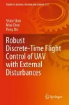 Robust Discrete-Time Flight Control of UAV with External Disturbances cover