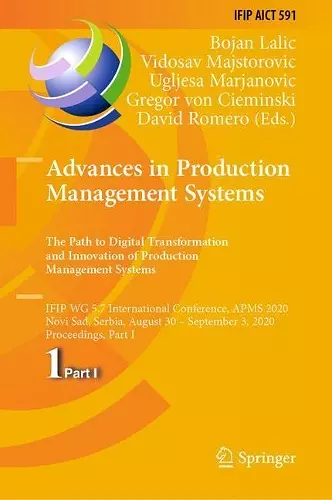 Advances in Production Management Systems. The Path to Digital Transformation and Innovation of Production Management Systems cover