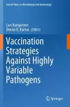Vaccination Strategies Against Highly Variable Pathogens cover