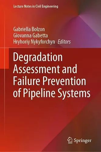 Degradation Assessment and Failure Prevention of Pipeline Systems cover