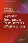 Degradation Assessment and Failure Prevention of Pipeline Systems cover