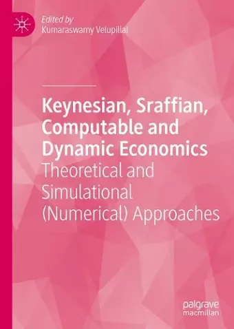 Keynesian, Sraffian, Computable and Dynamic Economics cover