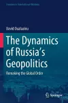 The Dynamics of Russia’s Geopolitics cover