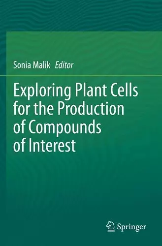 Exploring Plant Cells for the Production of Compounds of Interest cover