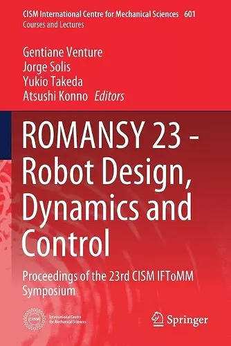 ROMANSY 23 - Robot Design, Dynamics and Control cover