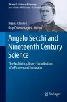Angelo Secchi and Nineteenth Century Science cover