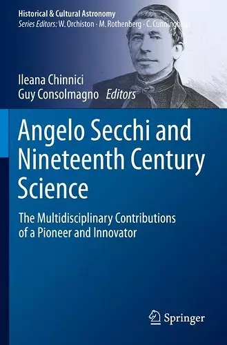Angelo Secchi and Nineteenth Century Science cover