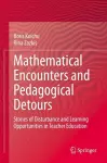 Mathematical Encounters and Pedagogical Detours cover