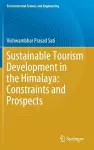 Sustainable Tourism Development in the Himalaya: Constraints and Prospects cover