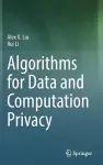 Algorithms for Data and Computation Privacy cover