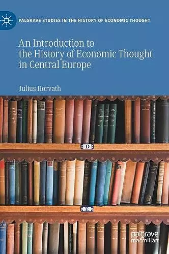 An Introduction to the History of Economic Thought in Central Europe cover