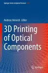 3D Printing of Optical Components cover