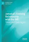 Jamaica’s Evolving Relationship with the IMF cover