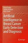 Artificial Intelligence in Breast Cancer Early Detection and Diagnosis cover
