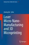 Laser Micro-Nano-Manufacturing and 3D Microprinting cover