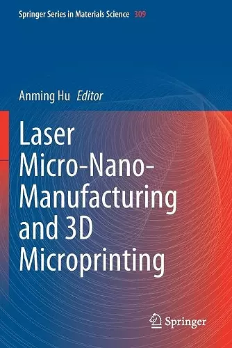 Laser Micro-Nano-Manufacturing and 3D Microprinting cover