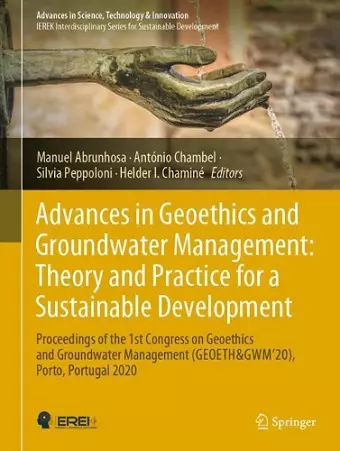 Advances in Geoethics and Groundwater Management : Theory and Practice for a Sustainable Development cover