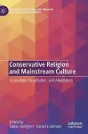 Conservative Religion and Mainstream Culture cover