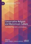Conservative Religion and Mainstream Culture cover