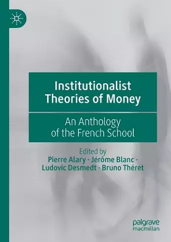 Institutionalist Theories of Money cover