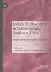 Lobola (Bridewealth) in Contemporary Southern Africa cover