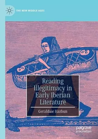 Reading Illegitimacy in Early Iberian Literature cover