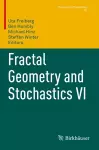 Fractal Geometry and Stochastics VI cover